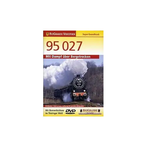 Rio Grande-Video/Eisenbahn Romantik 95 027 - Mit Dampf über Bergstrecken