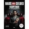 Heel Haus des Geldes - Das Escape-Buch zur Netflix Erfolgsserie