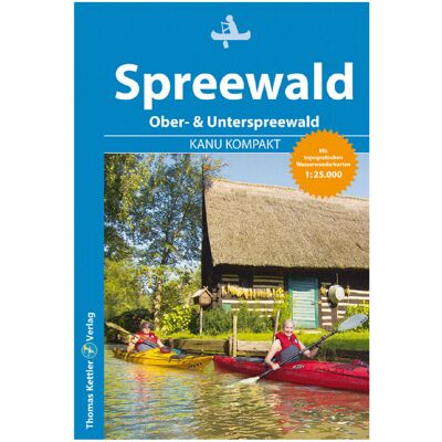 Bücher KANU KOMPAKT Spreewald Bücher KANU KOMPAKT Spreewald