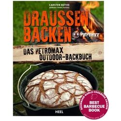 Draussen Backen - Petromax Outdoor Kochbuch - Carsten Bothe - Heel Verlag