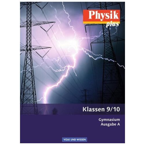 Nein Wilke, H: Physik plus - Gymnasium - Ausgabe A - 9./10. Schul