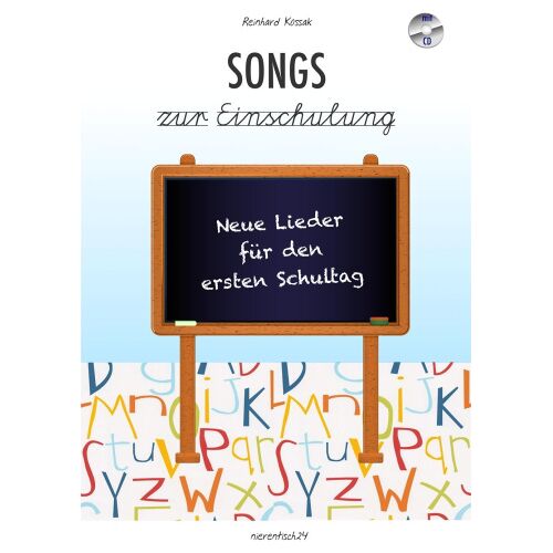 Nein Kossak, R: Songs zur Einschulung / m. CD