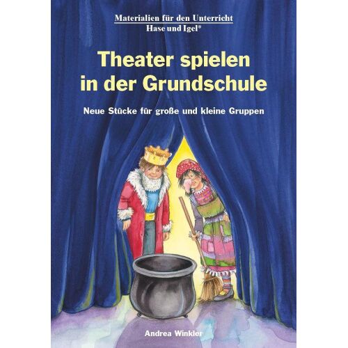 Nein Winkler, A: Theater spielen in der Grundschule