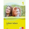 Nein Leben leben 1/Neu/Ethik/Schülerb. 7.-8. Kl./B