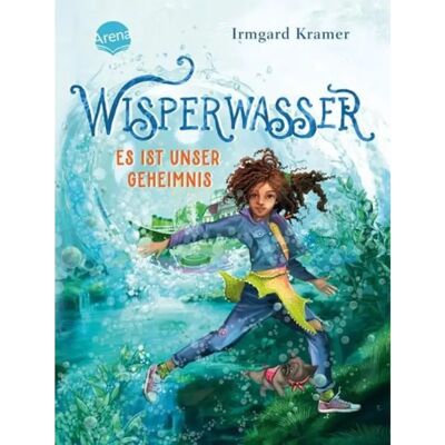 Arena Kramer, Wisperwasser - Es ist unser Geheimnis Arena Kramer, Wisperwasser - Es ist unser Geheimnis