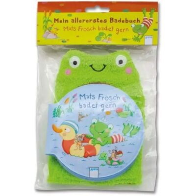 Arena Mein allererstes Badebuch. Mats Frosch badet gern Arena Mein allererstes Badebuch. Mats Frosch badet gern