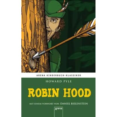Arena Pyle, Kibuklassiker - Robin Hood Arena Pyle, Kibuklassiker - Robin Hood