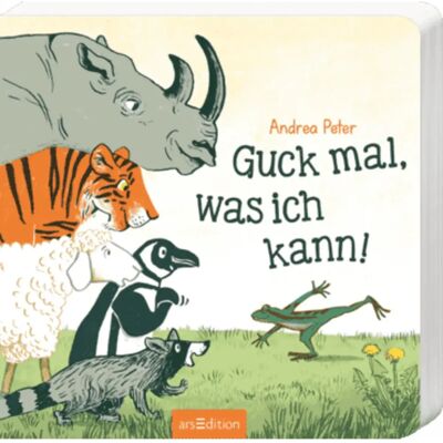 ars Edition Guck mal, was ich kann! ars Edition Guck mal, was ich kann!