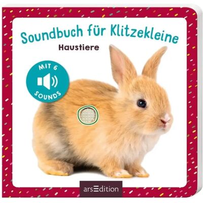 ars Edition Soundbuch für Klitzekleine – Haustiere ars Edition Soundbuch für Klitzekleine – Haustiere