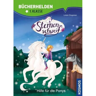 KOSMOS Bücherhelden 1.Klasse - Sternenschweif: Hilfe für die Ponys KOSMOS Bücherhelden 1.Klasse - Sternenschweif: Hilfe für die Ponys
