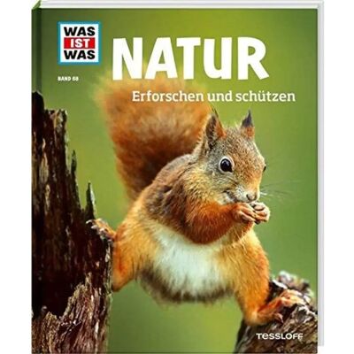 TESSLOFF 378862063 WAS IST WAS Band 68 Natur. Erforschen und schützen TESSLOFF 378862063 WAS IST WAS Band 68 Natur. Erforschen und schützen