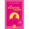 Test orbisana.de Der Hamster im Kopf - Felix Kreier, Maarten Biezeveld, Kartoniert (TB)