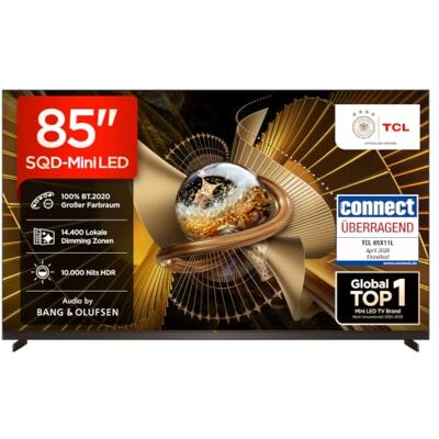 TCL 85X11L SQD-Mini LED 85 Zoll Fernseher, 4K Smart TV, Google TV, HDR10+ 14400 Dimming-Zonen, 10000 Nits Spitzenhelligkeit, Dolby Vision IQ & Atmos, 144Hz, ZeroBorder Design, Audio by Bang & Olufsen TCL 85X11L SQD-Mini LED 85 Zoll Fernseher, 4K Smart TV, Google TV, HDR10+ 14400 Dimming-Zonen, 10000 Nits Spitzenhelligkeit, Dolby Vision IQ & Atmos, 144Hz, ZeroBorder Design, Audio by Bang & Olufsen