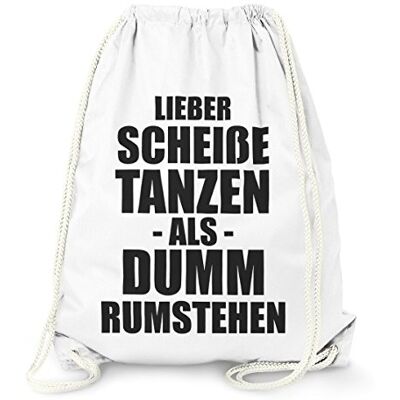 MoonWorks Party Turnbeutel mt Spruch, Lieber scheíße tanzen als dum rumstehen, Beutel Tasche Gymsac Weiss unisize MoonWorks Party Turnbeutel mt Spruch, Lieber scheíße tanzen als dum rumstehen, Beutel Tasche Gymsac Weiss unisize
