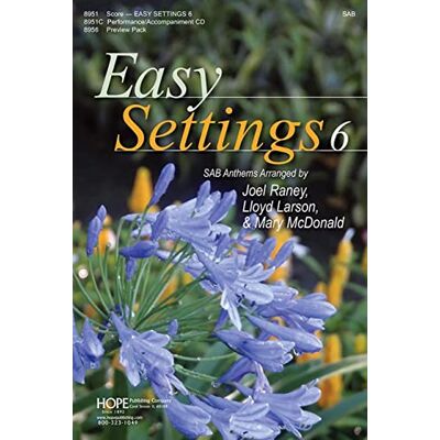 Generic Richard Smallwood,Chris Tomlin,Matt Redman,Ed Cash,Robert MacGimsey,Sandi Patty,Michael W. Smith,Stuart Hine,Keith Getty,Stuart Townend,Martin Nystrom-Easy Settings 6-SAB-CHORAL SCORE Generic Richard Smallwood,Chris Tomlin,Matt Redman,Ed Cash,Robert MacGimsey,Sandi Patty,Michael W. Smith,Stuart Hine,Keith Getty,Stuart Townend,Martin Nystrom-Easy Settings 6-SAB-CHORAL SCORE