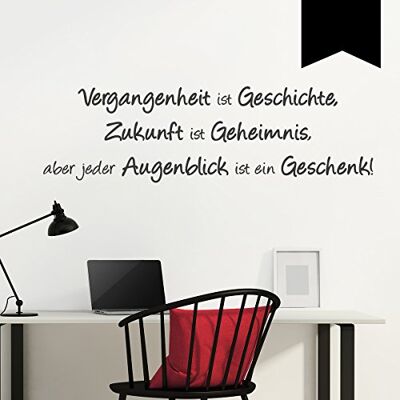 WANDKINGS Wandtattoo "Vergangenheit ist Geschichte, Zukunft ist Geheimnis, aber jeder Augenblick ist ein Geschenk!" 50 x 15 cm schwarz erhältlich in 33 Farben WANDKINGS Wandtattoo "Vergangenheit ist Geschichte, Zukunft ist Geheimnis, aber jeder Augenblick ist ein Geschenk!" 50 x 15 cm schwarz erhältlich in 33 Farben