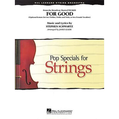 Hal Leonard Stephen Schwartz-For Good (Duet Feature from Wicked)-Streichensemble-SET Hal Leonard Stephen Schwartz-For Good (Duet Feature from Wicked)-Streichensemble-SET