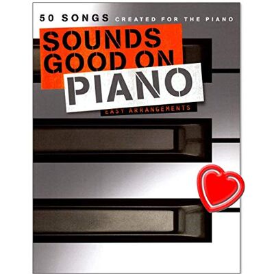 Bosworth Sounds Good On Piano 50 Songs Created For The Piano Alte Klassiker und neueste Charthits in leichten Arrangements gesetzt Songbook mit bunter herzförmiger Notenklammer Bosworth Sounds Good On Piano 50 Songs Created For The Piano Alte Klassiker und neueste Charthits in leichten Arrangements gesetzt Songbook mit bunter herzförmiger Notenklammer