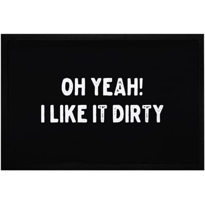 MoonWorks ® Fußmatte mit lustigem Spruch oh Yeah! I Like it Dirty Ich mag es schmutzig rutschfest & waschbar Schwarz 60x40cm MoonWorks ® Fußmatte mit lustigem Spruch oh Yeah! I Like it Dirty Ich mag es schmutzig rutschfest & waschbar Schwarz 60x40cm