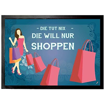 1art1 Shopping Die TUT Nix, Die Will Nur Shoppen Fußmatte Dekomatte Innenbereich Design Türmatte 70x50 cm 1art1 Shopping Die TUT Nix, Die Will Nur Shoppen Fußmatte Dekomatte Innenbereich Design Türmatte 70x50 cm