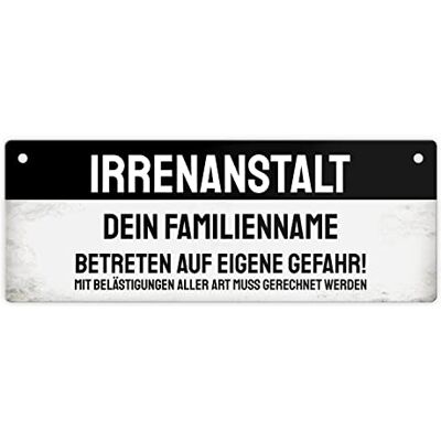 speecheese Irrenanstalt betreten auf eigene Gefahr Metallschild personalisiert mit deinem Familiennamen Warnschild unberechenbares Verhalten Klinik Heilanstalt für verrückte Familien und Wohngemeinschaft speecheese Irrenanstalt betreten auf eigene Gefahr Metallschild personalisiert mit deinem Familiennamen Warnschild unberechenbares Verhalten Klinik Heilanstalt für verrückte Familien und Wohngemeinschaft