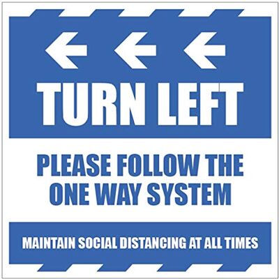 Caledonia Signs Turn Left Please follow the one way system and maintain social distancing at all times Caledonia Signs Turn Left Please follow the one way system and maintain social distancing at all times
