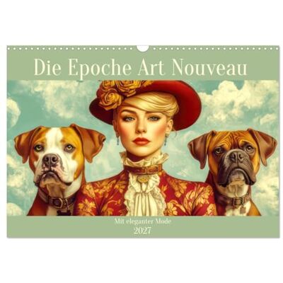 CALVENDO L'époque de l'Art Nouveau Avec une mode élégante (Calendrier mural 2027 DIN A3 vertical), calendrier mensuel CALVENDO L'époque de l'Art Nouveau Avec une mode élégante (Calendrier mural 2027 DIN A3 vertical), calendrier mensuel