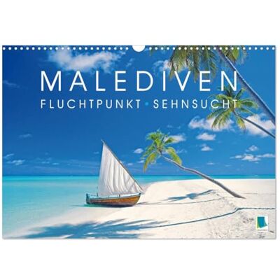 CALVENDO Die Malediven: Fluchtpunkt Sehnsucht (Wandkalender 2026 DIN A3 quer), Monatskalender CALVENDO Die Malediven: Fluchtpunkt Sehnsucht (Wandkalender 2026 DIN A3 quer), Monatskalender