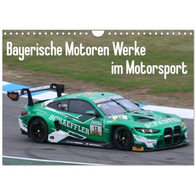CALVENDO Bayerische Motoren Werke dans le sport automobile (Calendrier mural 2027 DIN A4 vertical), calendrier mensuel CALVENDO Bayerische Motoren Werke dans le sport automobile (Calendrier mural 2027 DIN A4 vertical), calendrier mensuel