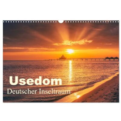 CALVENDO Usedom le rêve insulaire allemand (Calendrier mural 2027 DIN A3 vertical), calendrier mensuel CALVENDO Usedom le rêve insulaire allemand (Calendrier mural 2027 DIN A3 vertical), calendrier mensuel