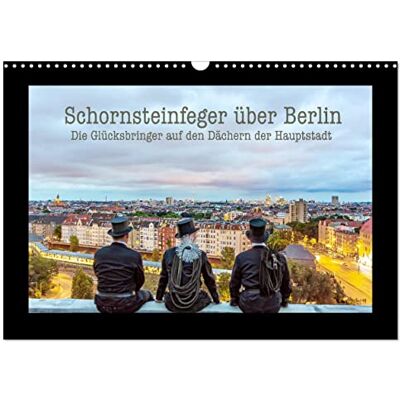 CALVENDO Les ramoneurs de Berlin – Les porte-bonheur (Calendrier mural 2027 DIN A3 vertical), calendrier mensuel CALVENDO Les ramoneurs de Berlin – Les porte-bonheur (Calendrier mural 2027 DIN A3 vertical), calendrier mensuel