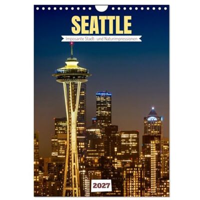 CALVENDO Seattle Impressions impressionnantes de la ville et de la nature (Calendrier mural 2027 DIN A4 horizontal), calendrier mensuel CALVENDO Seattle Impressions impressionnantes de la ville et de la nature (Calendrier mural 2027 DIN A4 horizontal), calendrier mensuel