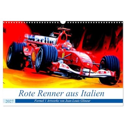 CALVENDO Des bolides rouges venus d'Italie (Calendrier mural 2027 DIN A3 vertical), calendrier mensuel CALVENDO Des bolides rouges venus d'Italie (Calendrier mural 2027 DIN A3 vertical), calendrier mensuel