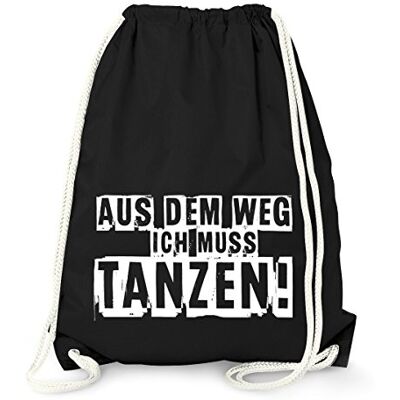MoonWorks Turnbeutel aus dem Weg ich muss tanzen Hipster Beutel Tasche Sportbeutel Gymsac Gymbag Schwarz unisize MoonWorks Turnbeutel aus dem Weg ich muss tanzen Hipster Beutel Tasche Sportbeutel Gymsac Gymbag Schwarz unisize