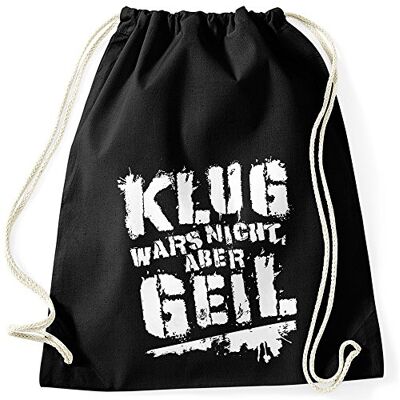 MoonWorks Turnbeutel Klug wars nicht aber geil Gymbag mit Spruch Sprüche Schwarz unisize MoonWorks Turnbeutel Klug wars nicht aber geil Gymbag mit Spruch Sprüche Schwarz unisize