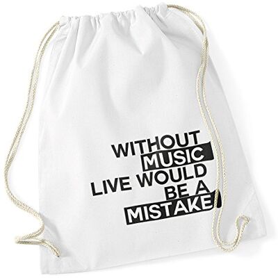 Autiga Turnbeutel without music live would be a mistake Techno Party Beutel Tasche Baumwolle Gymbag Weiss Autiga Turnbeutel without music live would be a mistake Techno Party Beutel Tasche Baumwolle Gymbag Weiss
