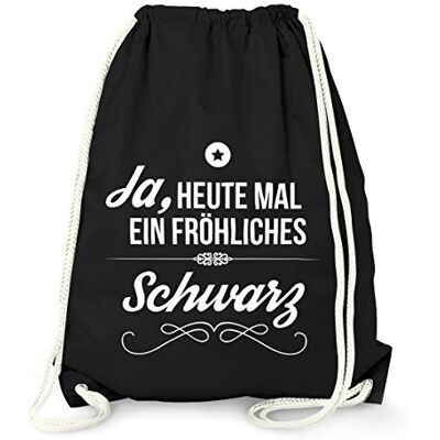 MoonWorks Turnbeutel Ja heute mal ein fröhliches schwarz Spruch Sprüche Gymbag Schwarz unisize MoonWorks Turnbeutel Ja heute mal ein fröhliches schwarz Spruch Sprüche Gymbag Schwarz unisize