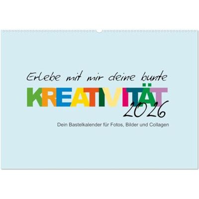 CALVENDO Erlebe mit mir deine bunte Kreativität (Wandkalender 2026 DIN A2 quer), Monatskalender: Diesen Kalender kannst nur du selbst gestalten! ( Hobbys) CALVENDO Erlebe mit mir deine bunte Kreativität (Wandkalender 2026 DIN A2 quer), Monatskalender: Diesen Kalender kannst nur du selbst gestalten! ( Hobbys)