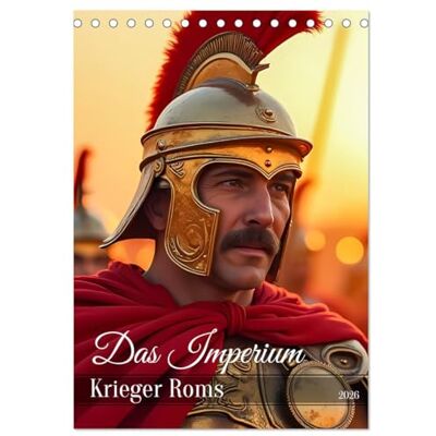 CALVENDO Das Imperium Krieger Roms (Tischkalender 2026 DIN A5 hoch), Monatskalender: Ein eindrucksvoller Kalender, der die Interpretation einer ... detailreichen Szenen zeigt. ( Kunst) CALVENDO Das Imperium Krieger Roms (Tischkalender 2026 DIN A5 hoch), Monatskalender: Ein eindrucksvoller Kalender, der die Interpretation einer ... detailreichen Szenen zeigt. ( Kunst)