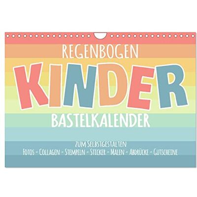 CALVENDO Regenbogen Kinder Bastelkalender Zum Selbstgestalten DIY Kreativ-Kalender (Wandkalender 2026 DIN A4 quer), Monatskalender: Gestalte deinen Kalender selbst! ( Hobbys) CALVENDO Regenbogen Kinder Bastelkalender Zum Selbstgestalten DIY Kreativ-Kalender (Wandkalender 2026 DIN A4 quer), Monatskalender: Gestalte deinen Kalender selbst! ( Hobbys)
