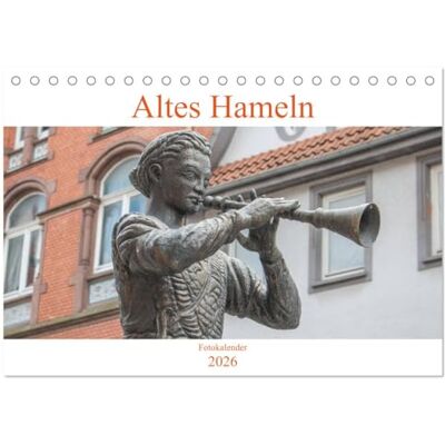 CALVENDO Altes Hameln (Tischkalender 2026 DIN A5 quer), Monatskalender: Der Kalender zeigt die Rattenfängerstadt Hameln von seinen eindrucksvollsten und seinen schönsten Seiten. ( Orte) CALVENDO Altes Hameln (Tischkalender 2026 DIN A5 quer), Monatskalender: Der Kalender zeigt die Rattenfängerstadt Hameln von seinen eindrucksvollsten und seinen schönsten Seiten. ( Orte)