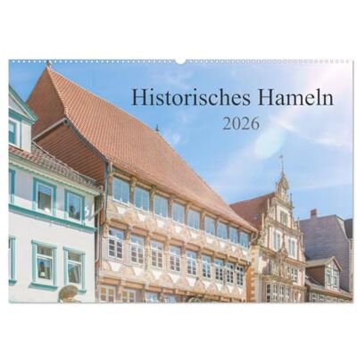 CALVENDO Historisches Hameln (Wandkalender 2026 DIN A2 quer), Monatskalender: Der Kalender zeigt die Rattenfängerstadt Hameln von seinen eindrucksvollsten und seinen schönsten Seiten. ( Orte) CALVENDO Historisches Hameln (Wandkalender 2026 DIN A2 quer), Monatskalender: Der Kalender zeigt die Rattenfängerstadt Hameln von seinen eindrucksvollsten und seinen schönsten Seiten. ( Orte)