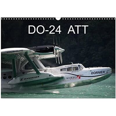 CALVENDO DO-24 ATT (Wandkalender 2026 DIN A3 quer), Monatskalender: Kalender mit Bildern eines einzigartigen Wasserflugzeugs ( Technologie) CALVENDO DO-24 ATT (Wandkalender 2026 DIN A3 quer), Monatskalender: Kalender mit Bildern eines einzigartigen Wasserflugzeugs ( Technologie)