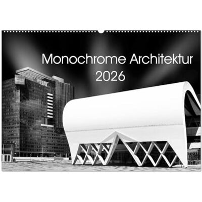 CALVENDO Monochrome Architektur (Wandkalender 2026 DIN A2 quer), Monatskalender: Dieser Kalender zeigt moderne Architektur aus Europa, bearbeitet in monochrome fineart. ( Orte) CALVENDO Monochrome Architektur (Wandkalender 2026 DIN A2 quer), Monatskalender: Dieser Kalender zeigt moderne Architektur aus Europa, bearbeitet in monochrome fineart. ( Orte)