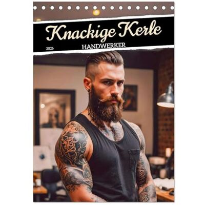 CALVENDO Knackige Kerle Handwerker (Tischkalender 2026 DIN A5 hoch), Monatskalender: Der Kalender zeigt muskulöse Handwerker, rohe Stärke und ... in einem charmanten Mix. ( Erotik) CALVENDO Knackige Kerle Handwerker (Tischkalender 2026 DIN A5 hoch), Monatskalender: Der Kalender zeigt muskulöse Handwerker, rohe Stärke und ... in einem charmanten Mix. ( Erotik)