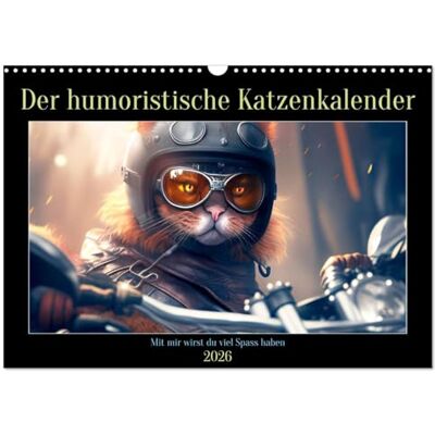 CALVENDO Der humoristische Katzen Kalender (Wandkalender 2026 DIN A3 quer), Monatskalender: Das ideale Geschenk für Katzenliebhaber die Humor lieben ( Tiere) CALVENDO Der humoristische Katzen Kalender (Wandkalender 2026 DIN A3 quer), Monatskalender: Das ideale Geschenk für Katzenliebhaber die Humor lieben ( Tiere)