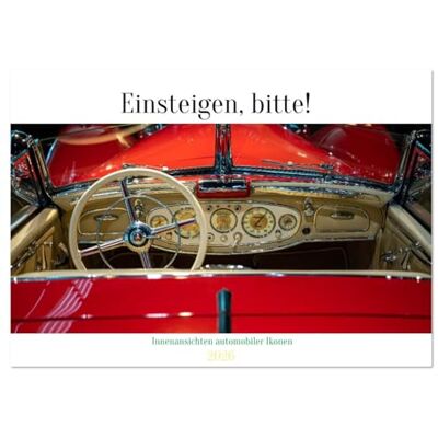 CALVENDO Einsteigen, bitte! Innenansichten automobiler Ikonen (Wandkalender 2026 DIN A2 quer), Monatskalender: Ein Kalender für echte Autofans und solche, die es werden wollen. ( Orte) CALVENDO Einsteigen, bitte! Innenansichten automobiler Ikonen (Wandkalender 2026 DIN A2 quer), Monatskalender: Ein Kalender für echte Autofans und solche, die es werden wollen. ( Orte)