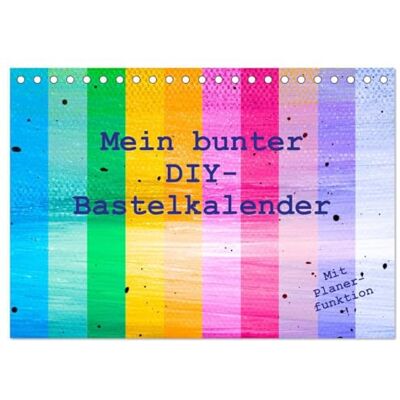 CALVENDO Mein bunter DIY-Bastelkalender (Tischkalender 2026 DIN A5 quer), Monatskalender: Hochwertiger Do-it-yourself-Kalender für Fotos, zum Basteln ... für Kinder und Erwachsene ( Hobbys) CALVENDO Mein bunter DIY-Bastelkalender (Tischkalender 2026 DIN A5 quer), Monatskalender: Hochwertiger Do-it-yourself-Kalender für Fotos, zum Basteln ... für Kinder und Erwachsene ( Hobbys)