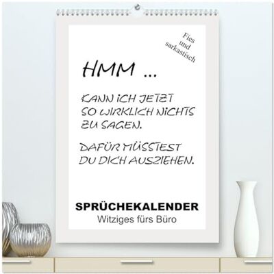 CALVENDO Sprüchekalender. Witziges fürs Büro (hochwertiger Premium Wandkalender 2026 DIN A2 hoch), Kunstdruck in Hochglanz: Sarkastische und lustige Bürosprüche für den Arbeitsplatz ( Spass) CALVENDO Sprüchekalender. Witziges fürs Büro (hochwertiger Premium Wandkalender 2026 DIN A2 hoch), Kunstdruck in Hochglanz: Sarkastische und lustige Bürosprüche für den Arbeitsplatz ( Spass)