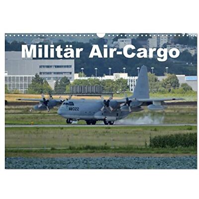 CALVENDO Militär Air-Cargo (Wandkalender 2026 DIN A3 quer), Monatskalender: Ein Kalender mit ausgesuchten Militär Transport-Flugzeugen ( Technologie) CALVENDO Militär Air-Cargo (Wandkalender 2026 DIN A3 quer), Monatskalender: Ein Kalender mit ausgesuchten Militär Transport-Flugzeugen ( Technologie)